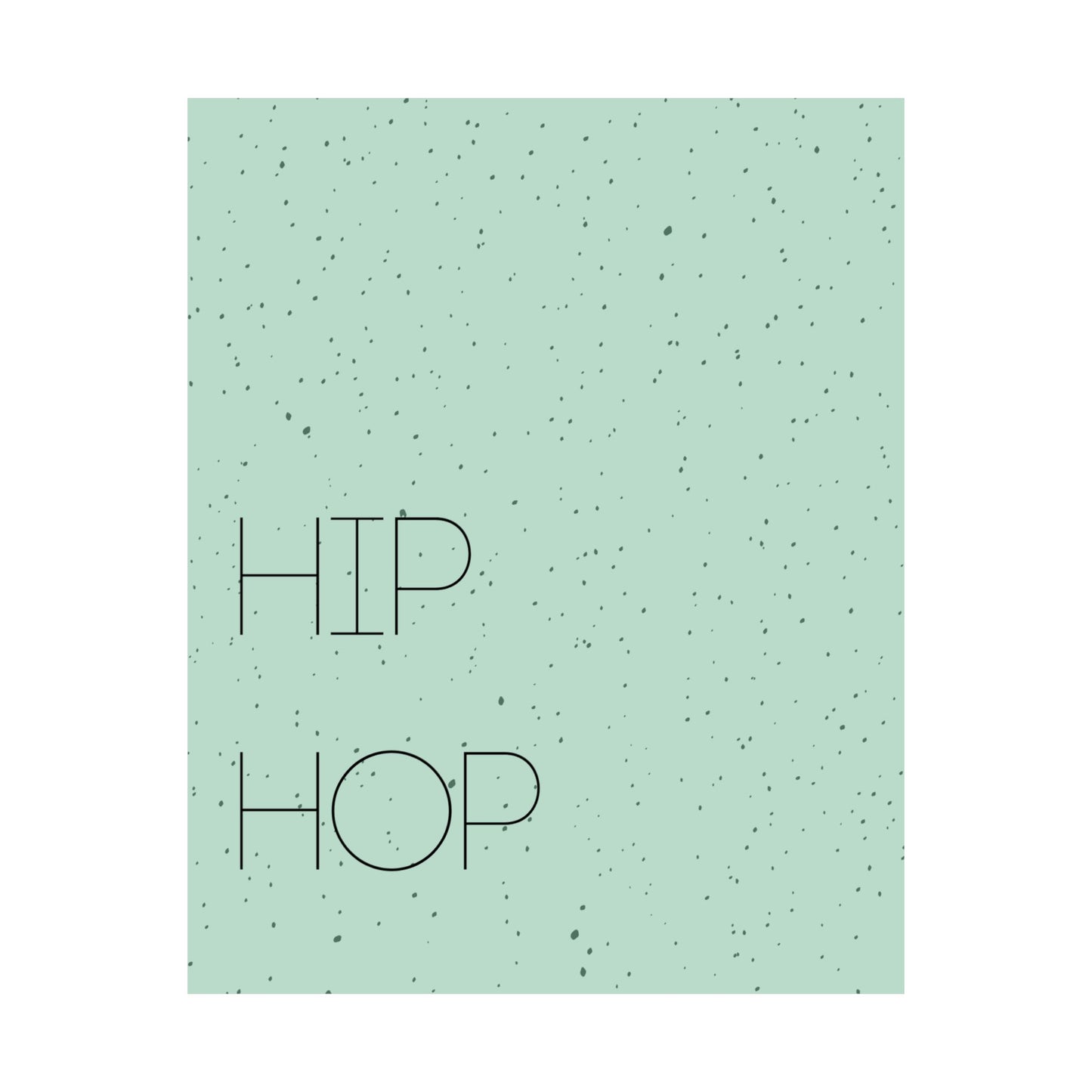 Hip Hop Matte Vertical Poster