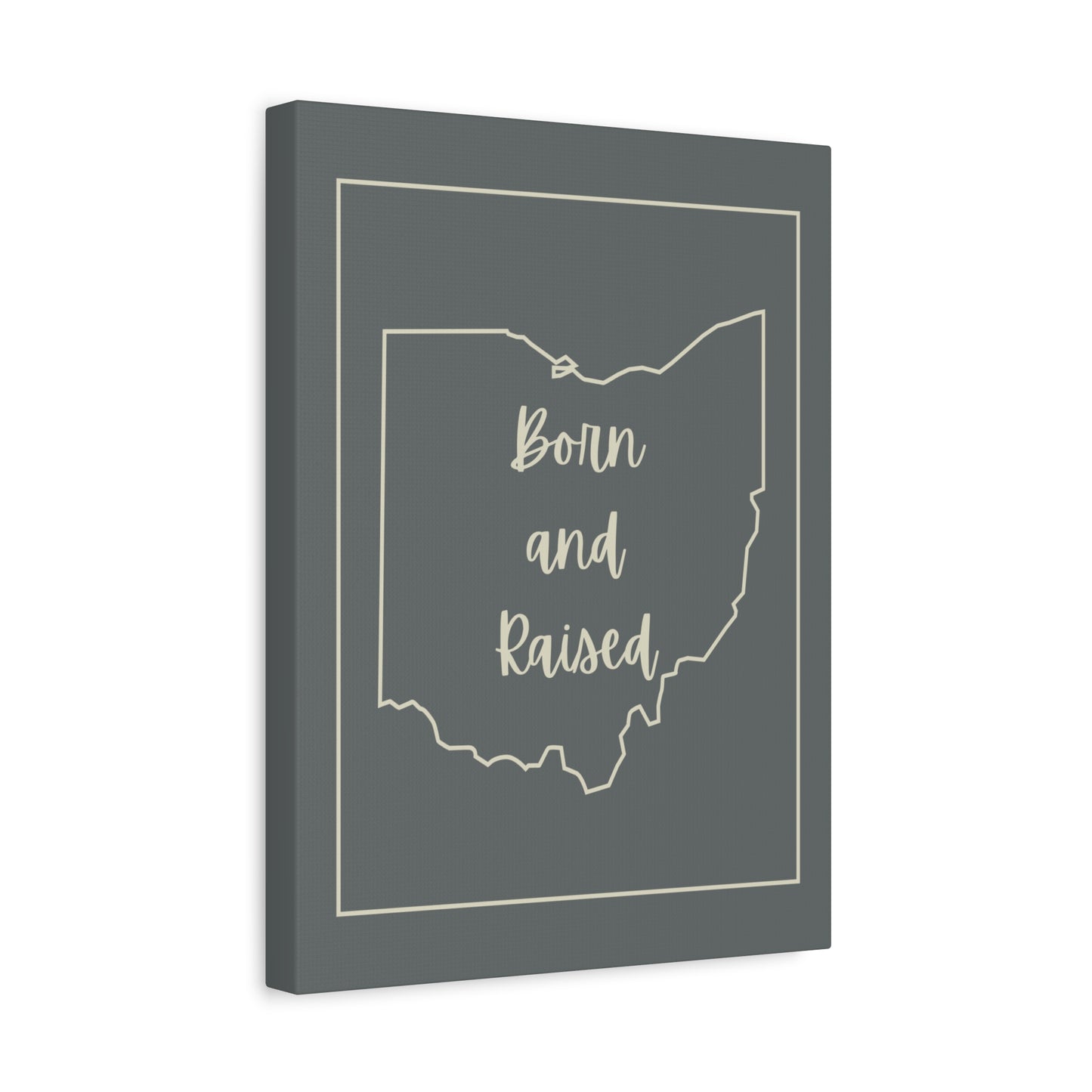 Born and Raised Matte Canvas