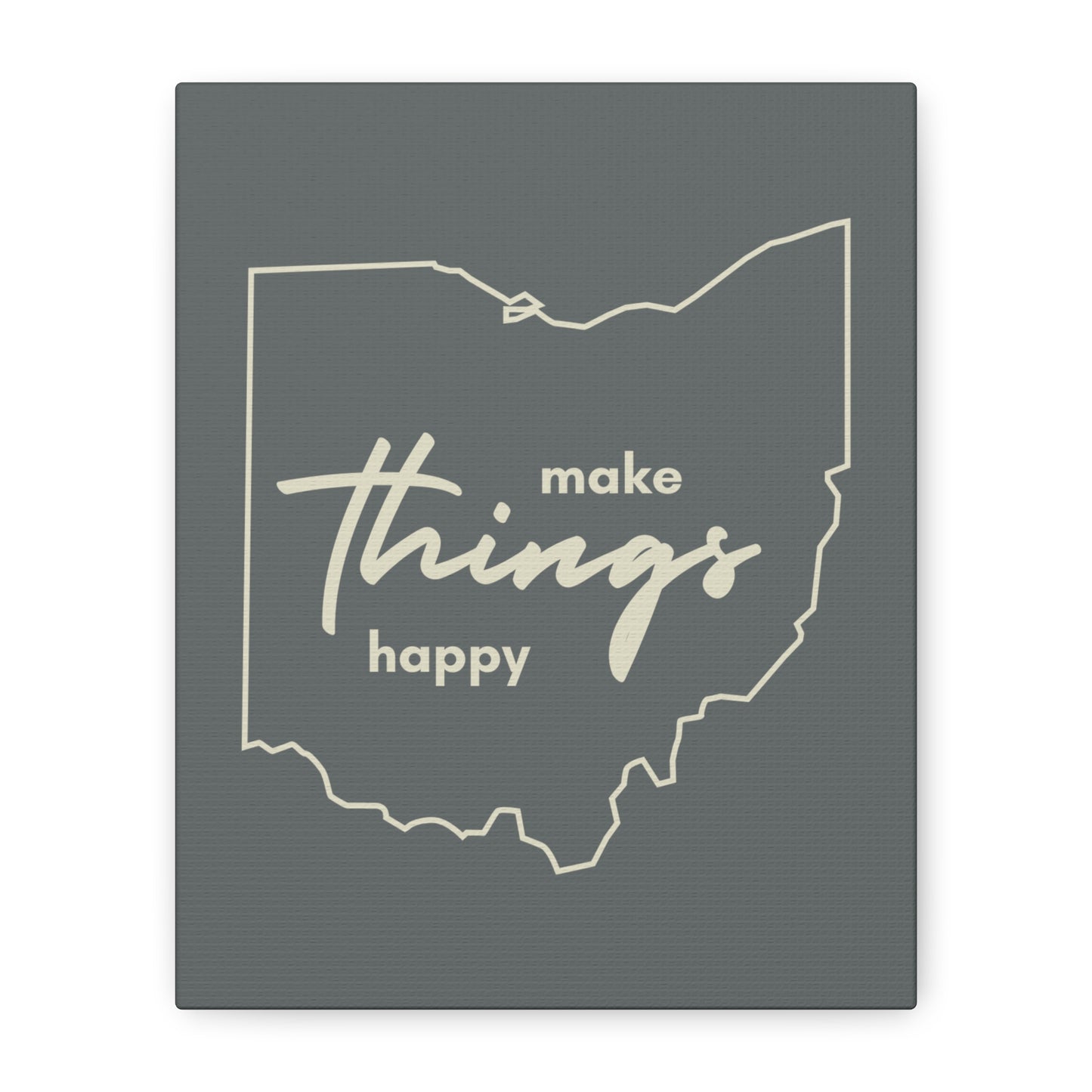 Make Things Happy Matte Canvas