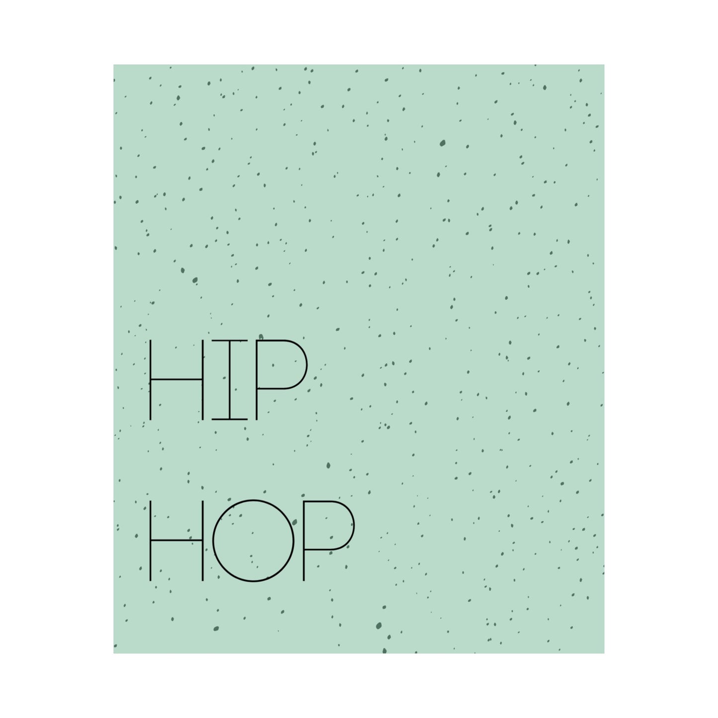 Hip Hop Matte Vertical Poster