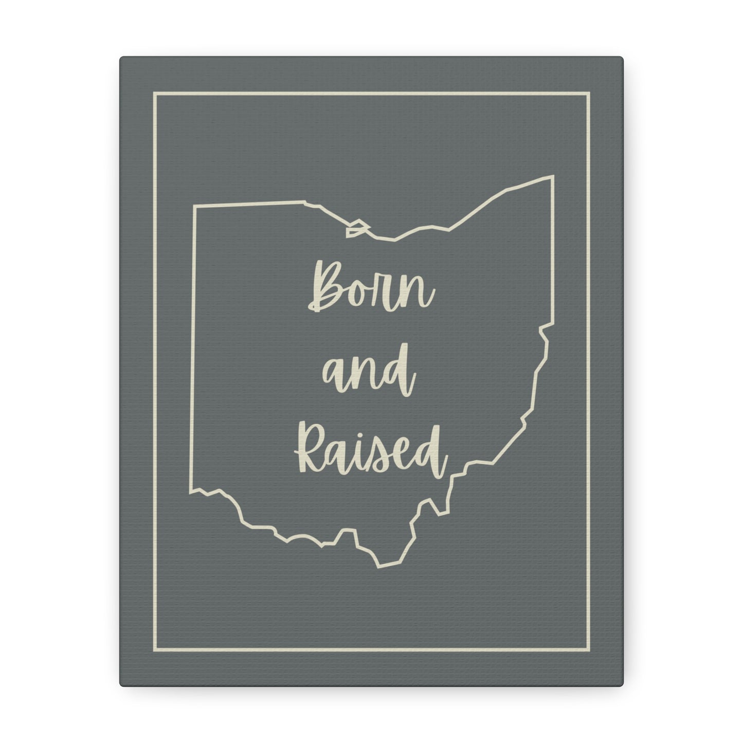 Born and Raised Matte Canvas