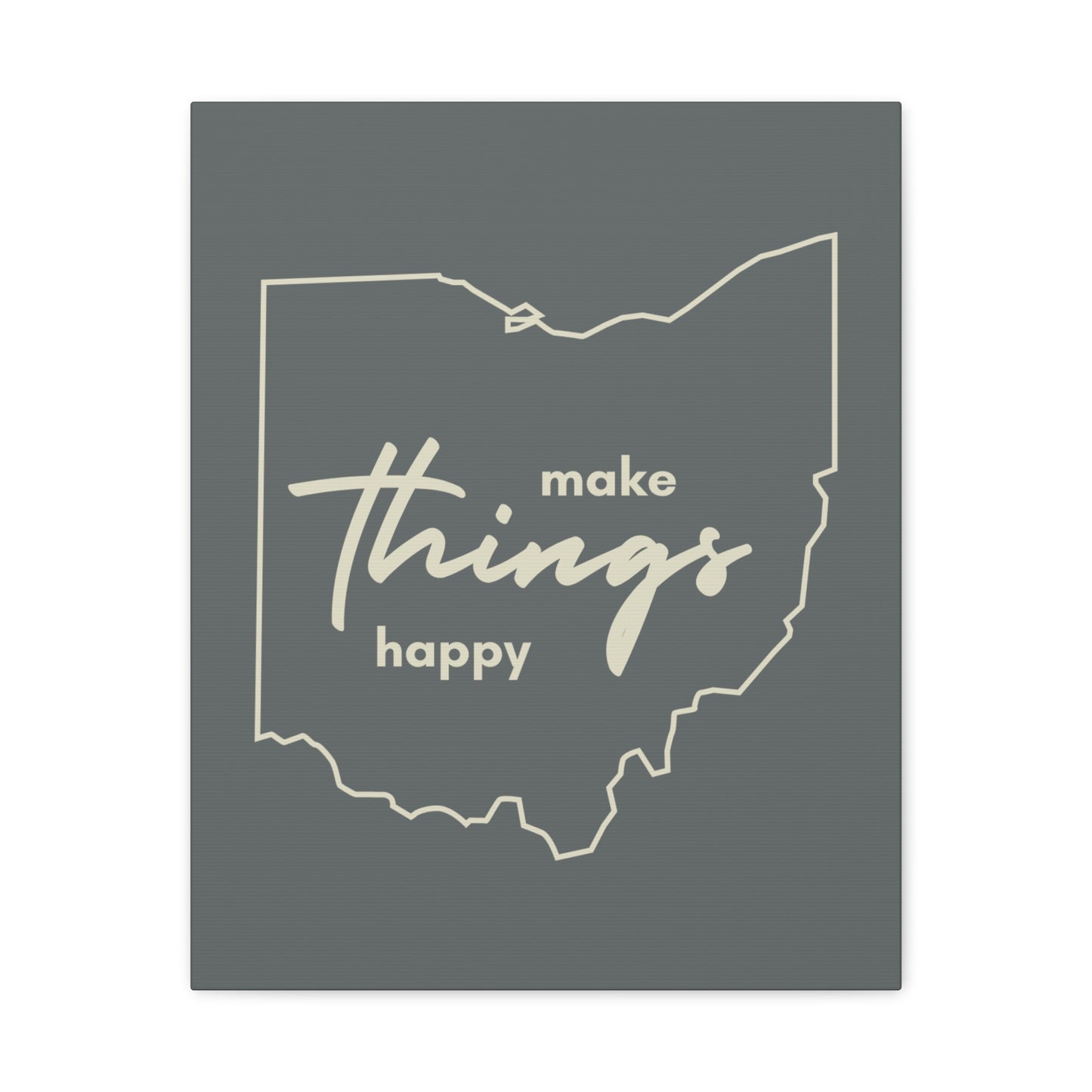 Make Things Happy Matte Canvas