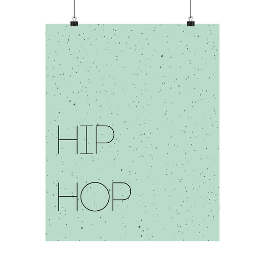 Hip Hop Matte Vertical Poster